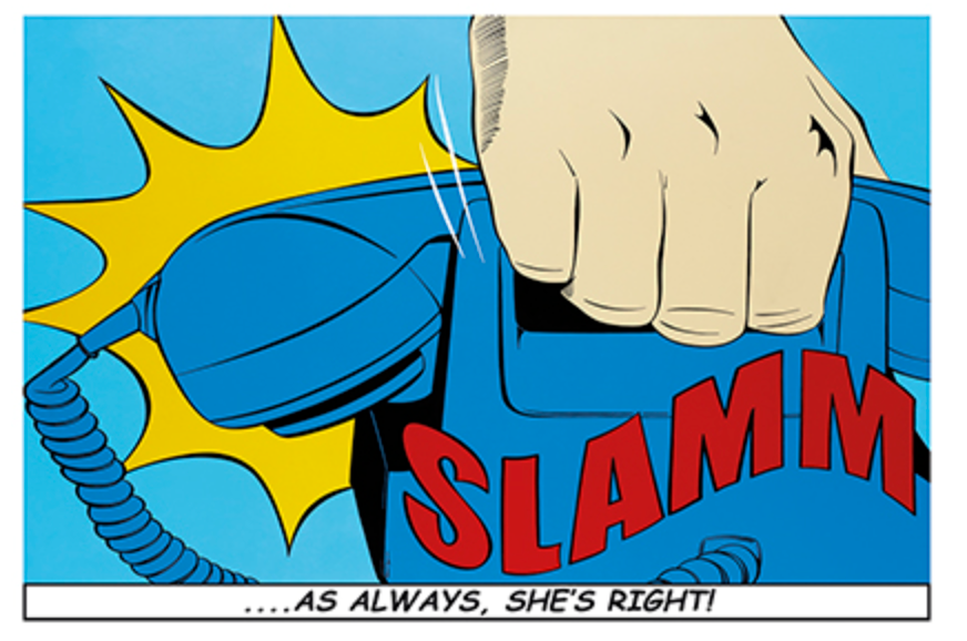 Comic-style illustration of a hand slamming a blue telephone with bold red 'SLAMM' text and a yellow burst on a blue background, with the caption 'As Always, She's Right!'.